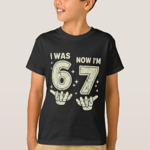 7e verjaardag was 6 7 zes zeven 6 7 meme kinderen t-shirt