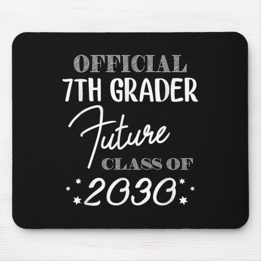 7th Grader Future Cl 2030 First Day 7th Grade  Muismat (Voorkant)