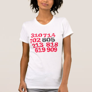 805, 619, 714, 702, 818, 213, 909, 310 T-SHIRT