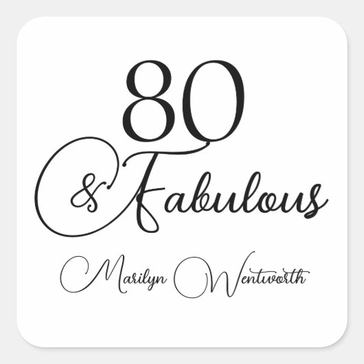 80 and Fabulous 80th Birthday Black Script  Vierkante Sticker (Voorkant)