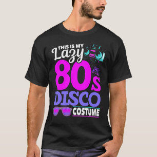 80 Disco Music 1980s Costume Party Retro 80 T-shirt
