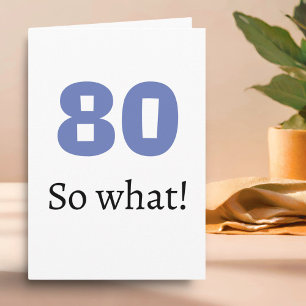 80 dus wat Leuke Citaten Humor 80ste Verjaardag Kaart