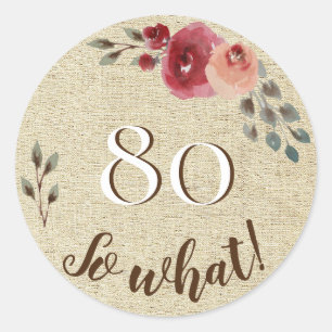 80 Dus wat rustieke Waterverf bloeit 80ste verjaar Ronde Sticker