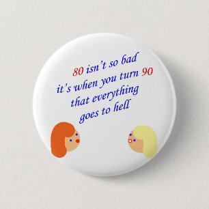 80 is niet zo slecht ronde button 5,7 cm