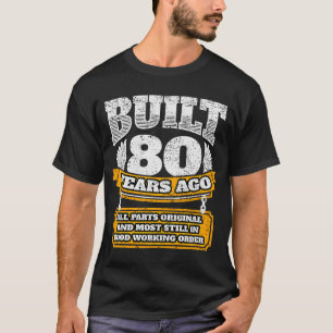 80 jaar geleden gebouwd alle onderdelen originele t-shirt