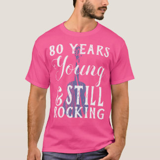 80 jaar nog steeds rockende gitaar voor 80e geboor t-shirt