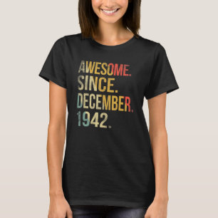80 jaar oud Geweldige sinds december 1942 80e milj T-shirt