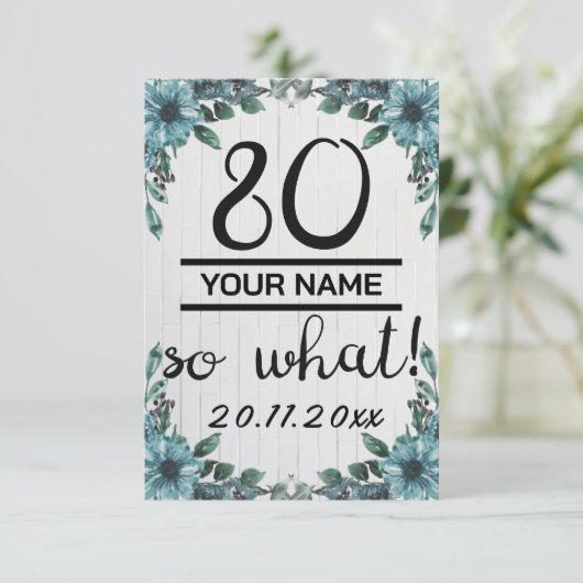 80 So What beroemd gemaakt door 80th Birthday Bedankkaart (Staand voorkant)