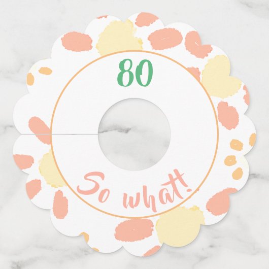 80 So what Funny Flower Waterverf 80th Birthday Wijnglaslabel (Voorkant)