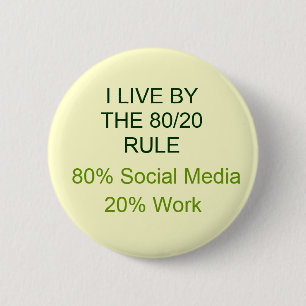 80% SOCIALE MEDIA 20% WERKEN RONDE BUTTON 5,7 CM