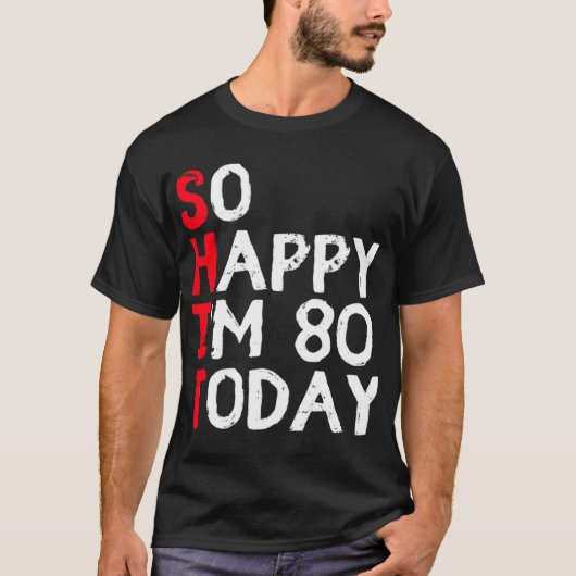 80 verjaardag 80 jaar 80ste verjaardag Funny T-shirt (Voorkant)