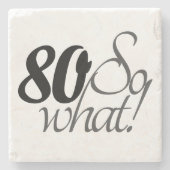 80, wat Funny citeert 80th Birthday Stenen Onderzetter (Voorkant)