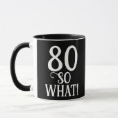 80 Wat grappig citaat 80th Birthday Black Mok (Links)