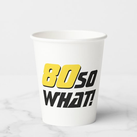 80 Wat grappig citaat 80th Birthday Papieren Bekers (Achterkant)