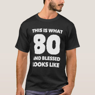 80 Years Old Blessed 80th Birthday Party Christian T-shirt