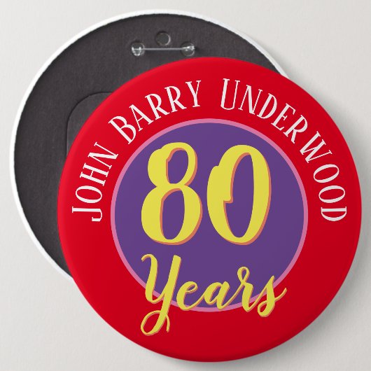 80e Birthday Badge to Personalize. Ronde Button 6,0 Cm (Voorkant /achterkant)
