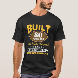 80e Man-vrouw op jaardag gebouwd 80 jaar geleden T-shirt