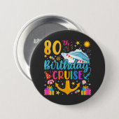80e verjaardag Cruise B-Day Party Ronde Ronde Button 7,6 Cm (Voorkant /achterkant)