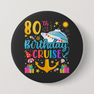 80e verjaardag Cruise B-Day Party Ronde Ronde Button 7,6 Cm