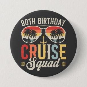 80E Verjaardag Cruise Squad Familie Matching Ronde Button 7,6 Cm