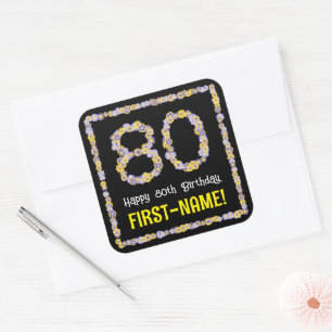 80e verjaardag: Floral Flowers Number, Custom Name Vierkante Sticker