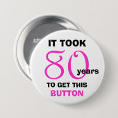 80e Verjaardag Gag Gifts Button - Grappig (Voorkant /achterkant)