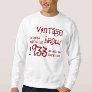 80e verjaardag Gift 1933 Brew Name for Hem Trui