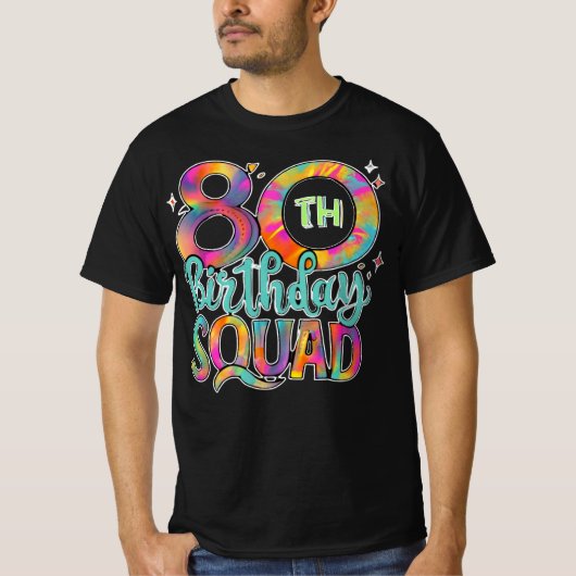 80e verjaardag Squad Tie Kleurrijke Funny Bday T-shirt (Voorkant)