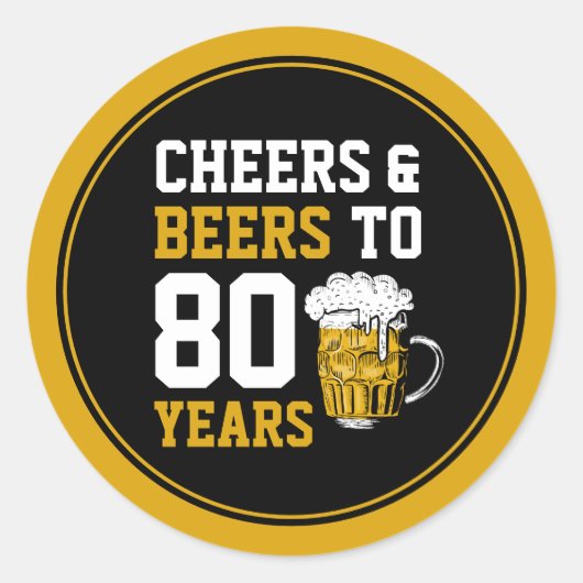 80e verjaardag van de Cheers & Beers tot 80 jaar Ronde Sticker (Voorkant)