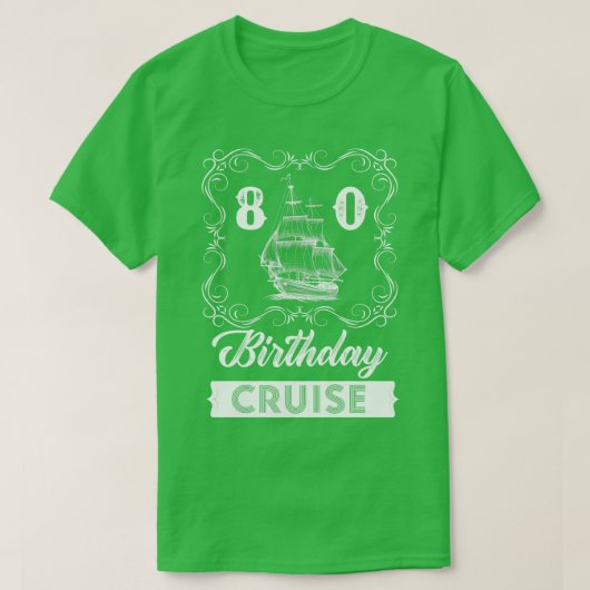80e verjaardagscruise t-shirt (Design voorkant)