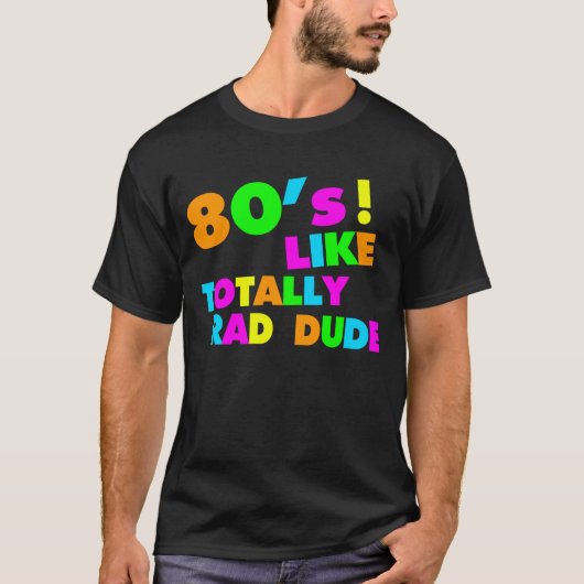 '80's als Rad Man Neon' T-shirt (Voorkant)