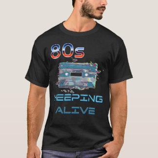80's cassette keeping alive t-shirt