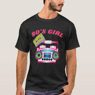 80'S GIRL Retro Boom Box 1980'ZB T-shirt