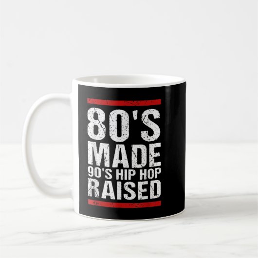 80's Made 90's Hip Hop Raised Apparel Koffiemok (Links)