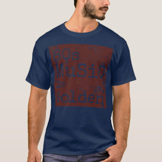 80s muziek zijn gouden tijdperk t-shirt