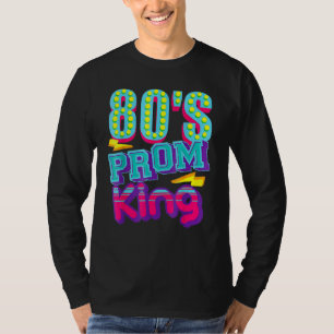 80's Prom King Disco Throwback Nostalgic T-shirt