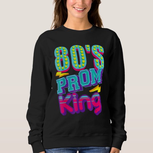 80's Prom King Disco Throwback Nostalgic Trui (Voorkant)