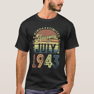 80ste verjaardag Geweldige sinds juli 1943 80 jaar T-shirt