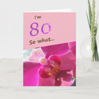 80ste verjaardag met roze orchidee grappig