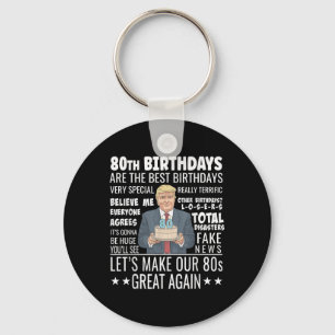 80ste verjaardag ontwerp - Grappig Trump citaat Ve Sleutelhanger