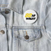 80th Birthday Funny Inspirerend Quote Ronde Button 5,7 Cm (In situ)