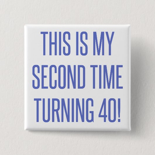 80th Birthday Gag Gift Vierkante Button 5,1 Cm (Voorkant)