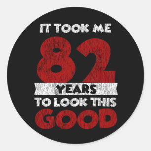 82 jaar oude dag nam me er goed uitzien 82e verjaa ronde sticker