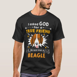 84 Hij vroeg aan een ware vriend van God, een Beag T-shirt