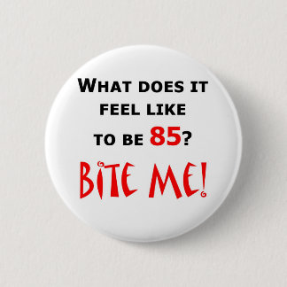 85 Bite me! Ronde Button 5,7 Cm