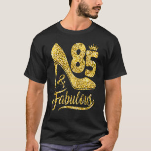 85 Jaar Oud 85 & Fabulous 85th Verjaardag Kroon SH T-shirt