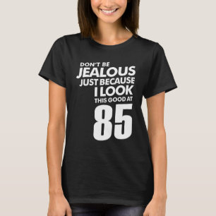 85-jarige grappige 85e verjaardag t-shirt