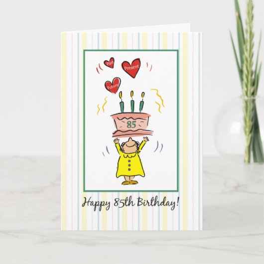 85e carte d'anniversaire pour une femme, Humour (Devant)