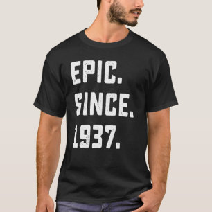 85e epic sinds 1937 85 jaar el t-shirt