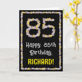 85e verjaardag: Floral Flowers Number, Custom Name Kaart (Gele Bloem)